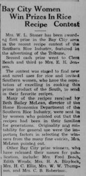 Smith, Carey. The Matagorda County Tribune (Bay City, Tex.), Vol. 90, No. 27, Ed. 1 Thursday, January 16, 1936, newspaper, January 16, 1936; Bay City, Texas. (https://texashistory.unt.edu/ark:/67531/metapth1696549/m1/3/?q=%22rice+recipe+contest%22: accessed December 4, 2025), University of North Texas Libraries, The Portal to Texas History, https://texashistory.unt.edu; crediting Matagorda County Museum & Bay City Public Library.